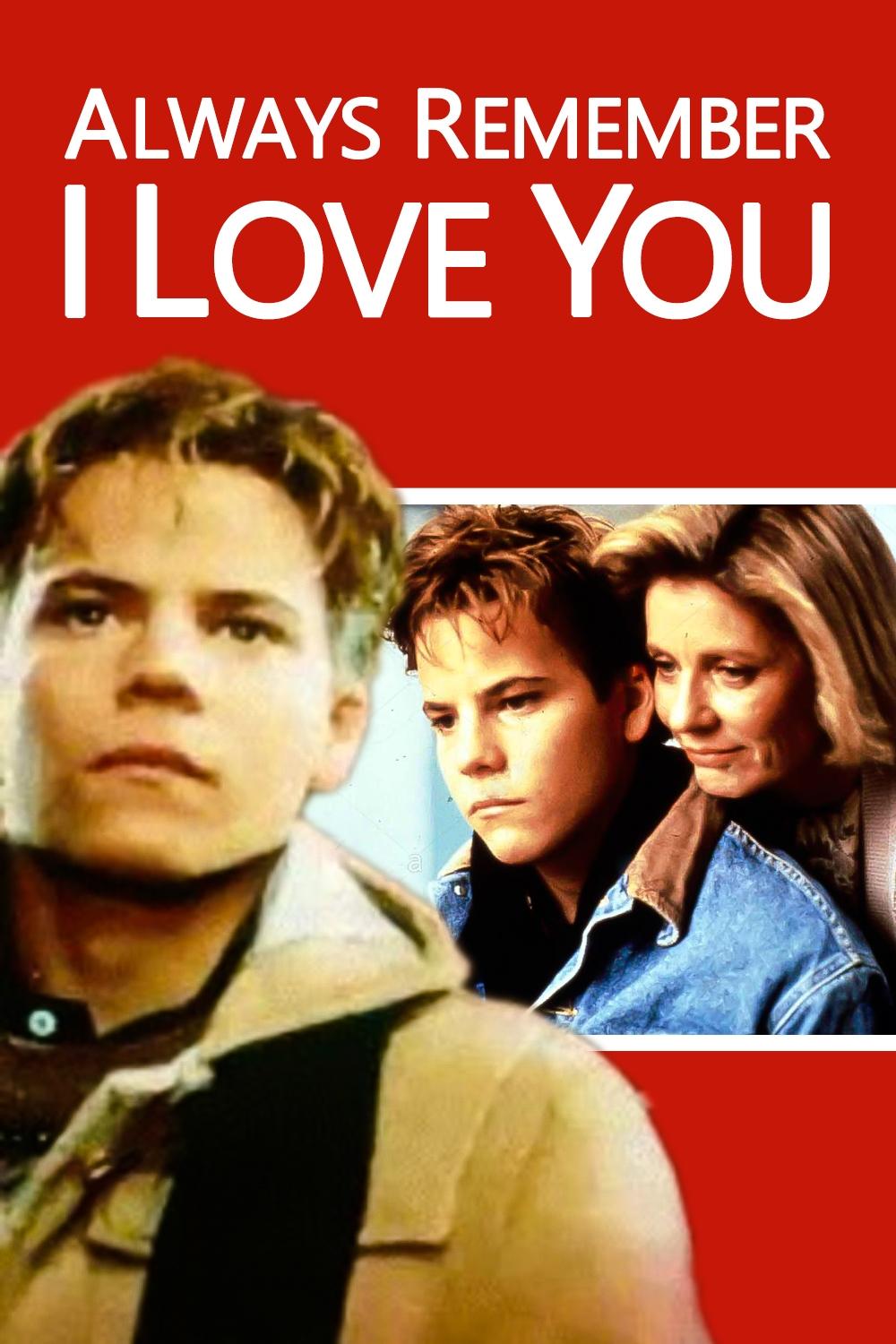 Постер Always Remember I Love You